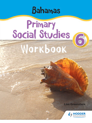 cover image of Bahamas Primary Social Studies Workbook Grade 6